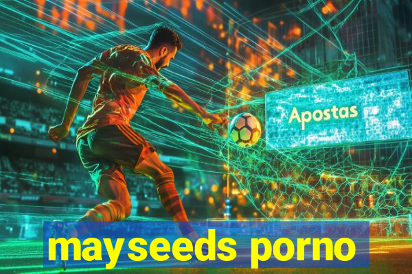 mayseeds porno